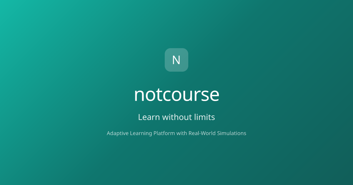 notcourse — Online Courses & Real-World Simulators